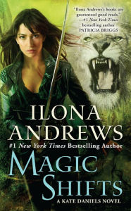 Title: Magic Shifts (Kate Daniels Series #8), Author: Ilona Andrews
