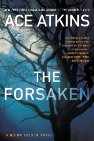 Title: The Forsaken (Quinn Colson Series #4), Author: Ace Atkins