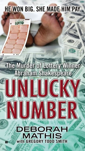 Unlucky Number: The Murder of Lottery Winner Abraham Shakespeare