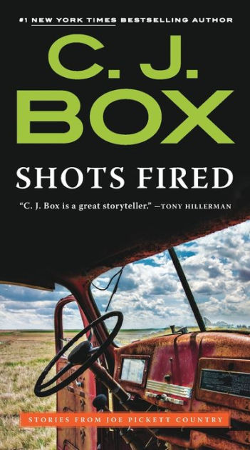 Shots Fired: Stories from Joe Pickett Country [Book]
