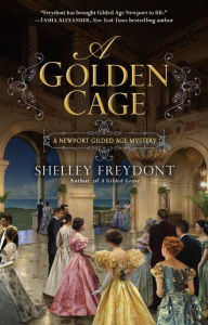 Title: A Golden Cage, Author: Shelley Freydont