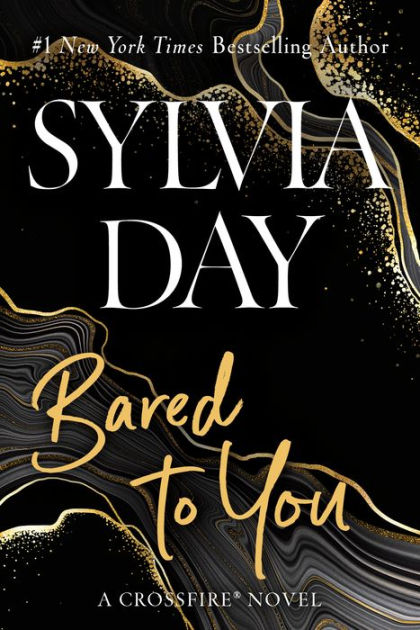 Bared to You (Crossfire Series #1) by Sylvia Day, Paperback