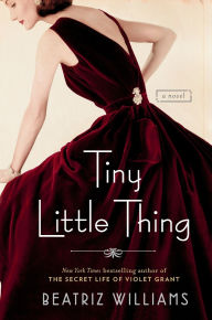 Title: Tiny Little Thing (Schuyler Sisters Series #2), Author: Beatriz Williams