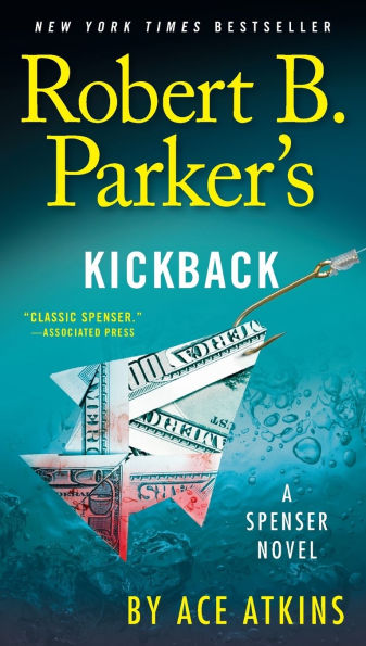 Robert B. Parker's Kickback (Spenser Series #44)