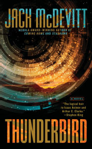 Title: Thunderbird, Author: Jack McDevitt