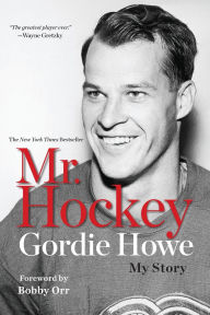 Title: Mr. Hockey: My Story, Author: Gordie Howe