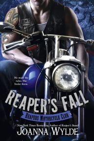 Title: Reaper's Fall (Reapers Motorcycle Club Series #5), Author: Joanna Wylde