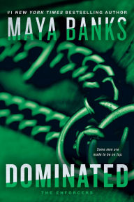 Title: Dominated, Author: Maya Banks
