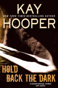Title: Hold Back the Dark, Author: Kay Hooper