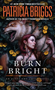 Burn Bright (Alpha and Omega Series #5)