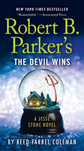 Title: Robert B. Parker's The Devil Wins (Jesse Stone Series #14), Author: Reed Farrel Coleman