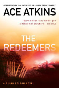 Title: The Redeemers (Quinn Colson Series #5), Author: Ace Atkins