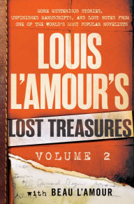 Ebook free download em portugues Louis L'Amour's Lost Treasures: Volume 2: More Mysterious Stories, Unfinished Manuscripts, and Lost Notes from One of the World's Most Popular Novelists