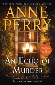 Title: An Echo of Murder (William Monk Series #23), Author: Anne Perry