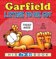 Title: Garfield Listens to His Gut: His 62nd Book, Author: Jim Davis