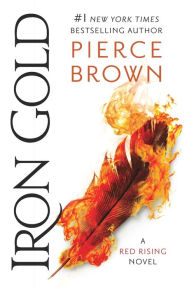 Title: Iron Gold (Red Rising Series #4), Author: Pierce Brown