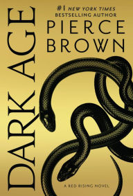 Title: Dark Age (Red Rising Series #5), Author: Pierce Brown