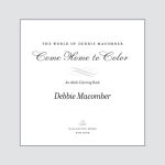 Alternative view 2 of The World of Debbie Macomber: Come Home to Color: An Adult Coloring Book