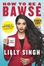 How to Be a Bawse: A Guide to Conquering Life (Signed Book)