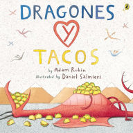 Title: Dragones y tacos (Dragons Love Tacos), Author: Adam Rubin