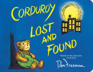 Title: Corduroy Lost and Found, Author: B.G. Hennessy