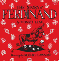 Title: The Story of Ferdinand, Author: Munro Leaf