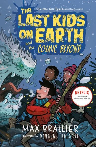 The Last Kids on Earth and the Cosmic Beyond (Last Kids on Earth Series #4)