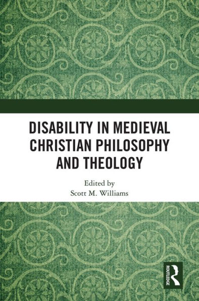 Disability in Medieval Christian Philosophy and Theology