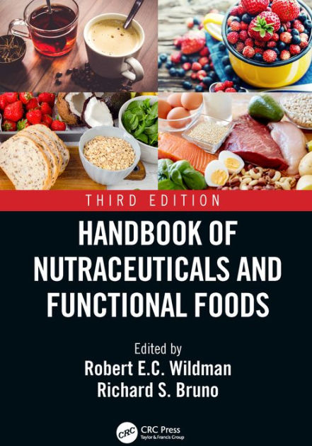 Handbook Of Nutraceuticals And Functional Foods / Edition 3 By Robert E ...