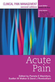 Title: Clinical Pain Management : Acute Pain, Author: Pamela Macintyre