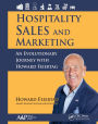 Hospitality Sales and Marketing: An Evolutionary Journey with Howard Feiertag