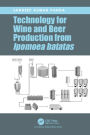 Technology for Wine and Beer Production from Ipomoea batatas