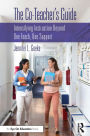 The Co-Teacher's Guide: Intensifying Instruction Beyond One Teach, One Support