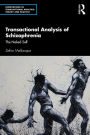 Transactional Analysis of Schizophrenia: The Naked Self