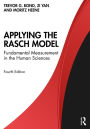 Applying the Rasch Model: Fundamental Measurement in the Human Sciences