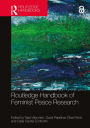 Routledge Handbook of Feminist Peace Research