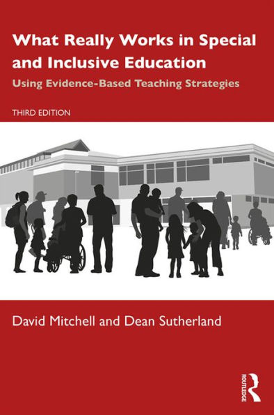 What Really Works in Special and Inclusive Education: Using Evidence-Based Teaching Strategies