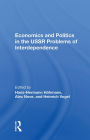 Economics and Politics in the USSR: Problems of Interdependence