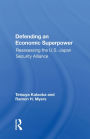 Defending an Economic Superpower: Reassessing the U.S.-Japan Security Alliance