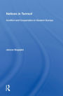 Nations In Turmoil: Conflict And Cooperation In Eastern Europe