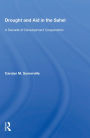 Drought And Aid In The Sahel: A Decade Of Development Cooperation