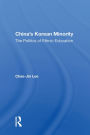 China's Korean Minority: The Politics Of Ethnic Education