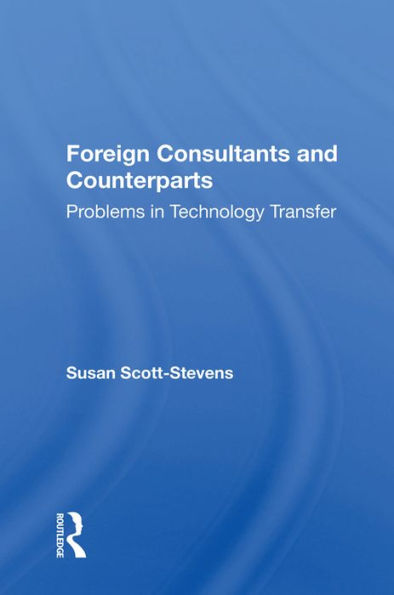 Foreign Consultants and Counterparts: Problems in Technology Transfer