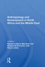 Anthropology and Development in North Africa and the Middle East