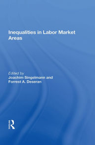 Title: Inequality In Labor Market Areas, Author: Joachim Singelmann