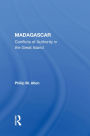 Madagascar: Conflicts of Authority in the Great Island