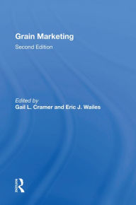 Title: Grain Marketing: Second Edition, Author: Gail L Cramer