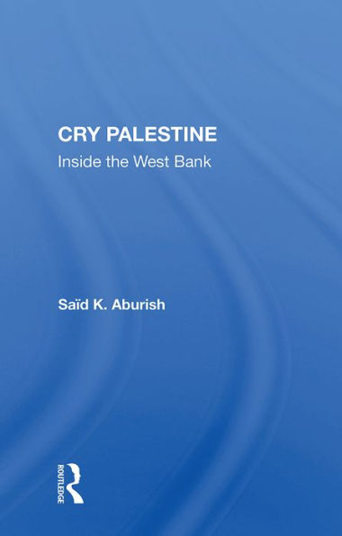 Cry Palestine: Inside The West Bank