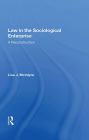 Law In The Sociological Enterprise: A Reconstruction