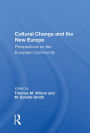 Cultural Change And The New Europe: Perspectives On The European Community